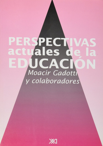 Perspectivas Actuales De La Educacion - Moacir Gadotti