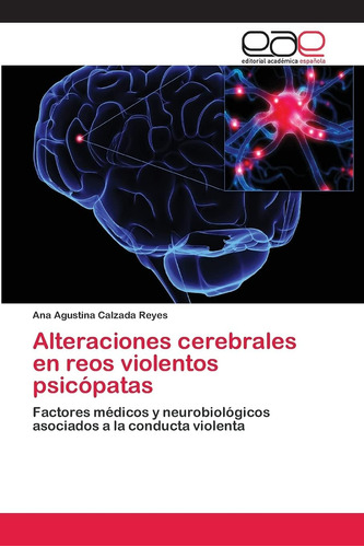 Libro: Alteraciones Cerebrales En Reos Violentos Psicópatas: