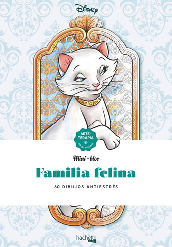 Miniblocs-familia Felina Disney - Varios Autores  - *
