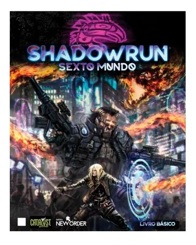 Shadowrun - Sexto Mundo (6ª Edição) em português: começou o financiamento  coletivo! - RedeRPG