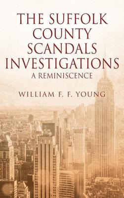 Libro The Suffolk County Scandals Investigations : A Remi...