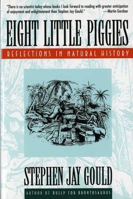 Eight Little Piggies : Reflections In Natural History - Step