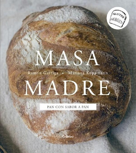 Masa Madre Pan Con Sabor A Pan (coleccion Cocina) - Garriga