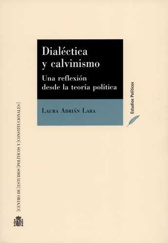 Libro Dialéctica Y Calvinismo. Una Reflexión Desde La Teorí