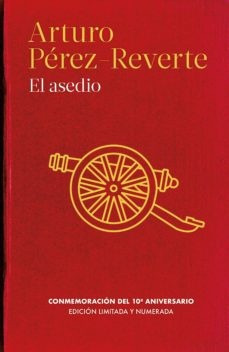 El Asedio*.. - Arturo Pérez Reverte