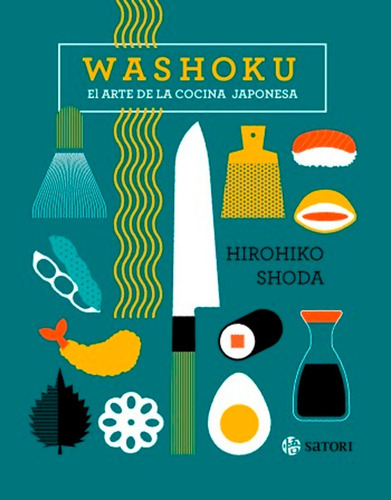 Washoku El Arte De La Cocina Japonesa - Hirohiko Shoda