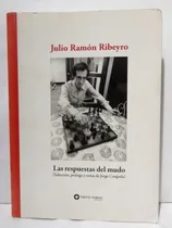 Comprar Las Respuestas Del Mundo - Julio Ramon Ribeyro 2009