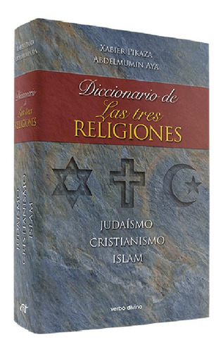 Diccionario D Las 3 Religiones - Judaismo Cristianismo Islam