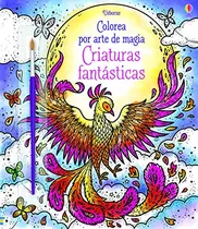 Comprar Criaturas Fantasticas -colorea Por Arte De Magia-
