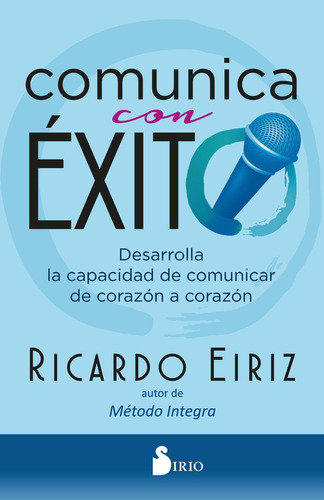 Comunica Con Exito - Ricardo Eiriz