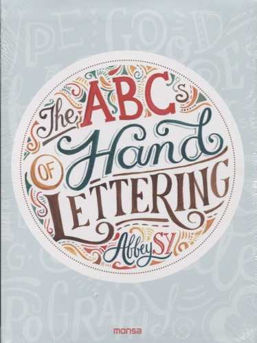 The Abcs Of Hand Lettering  Varios Autores - Tuslibrosendías