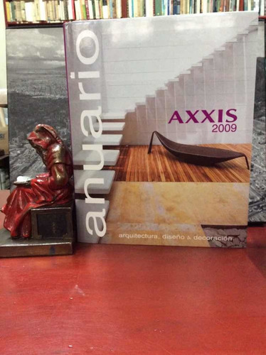 Anuario Axxis 2009 - Arquitectura - Decoración - Diseño