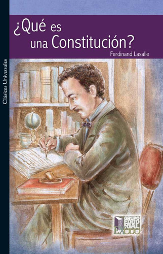 ¡que Es La Constitucion? / Ferdinand Lasalle