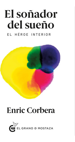 Libro: El Soñador Del Sueño: El Héroe Interior (spanish Edit