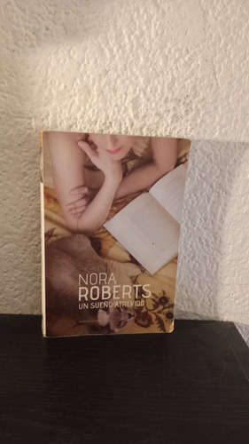 Un Sueño Atrevido (nr) - Nora Roberts