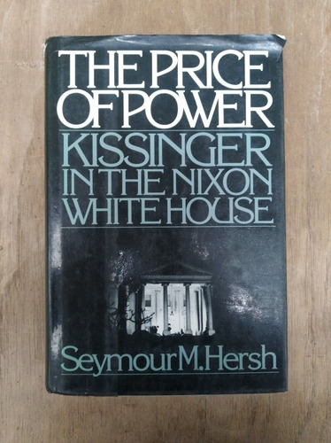 The Price Of Power - Seymour M. Hersh