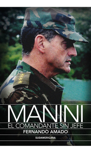 Manini. El Comandante Sin Jefe - Fernando Amado