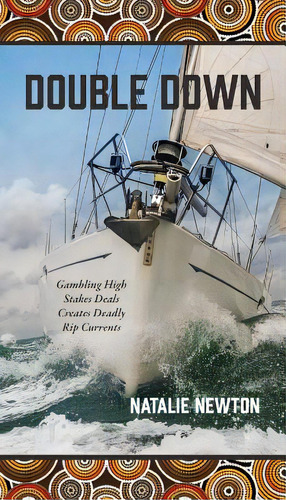 Double Down: Gambling High Stakes Deals Creates Deadly Rip Currents, De Newton, Natalie. Editorial Outskirts Pr, Tapa Blanda En Inglés