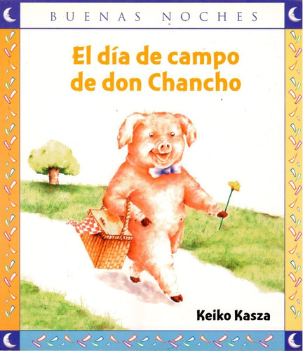 El Dia De Campo De Don Chancho 