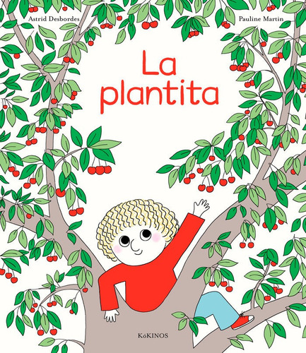 La Plantita, De Desbordes, Astrid. Editorial Kokinos, Tapa Dura En Español