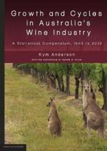 Libro Growth And Cycles In Australia's Wine Industry - Ky...