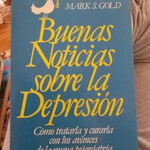 Buenas Noticias Sobre La Depresión (mark Gold) 10-28