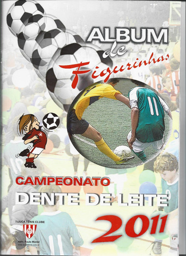 Álbum Figurinha Campeonato Dente De Leite 2011 Rio De Janeir