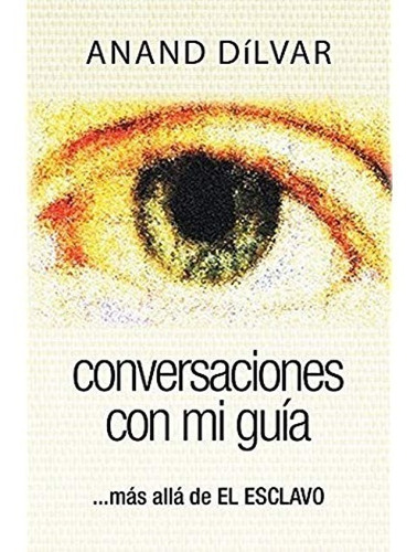 Conversaciones Con Mi Guía (libro Y Sellado)