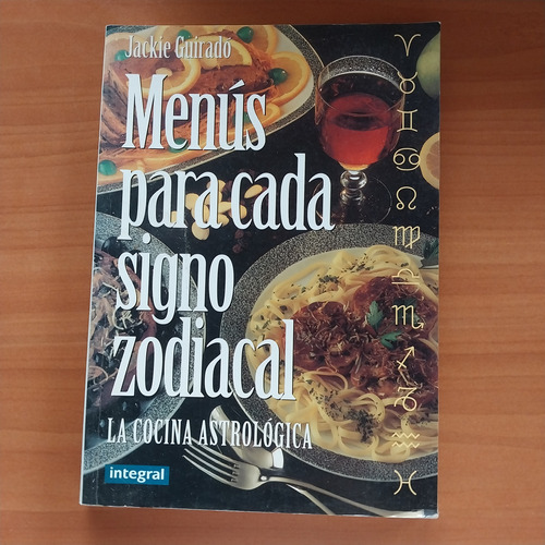 Libro Menús Para Cada Signo Zodiacal Guiradó Astrología