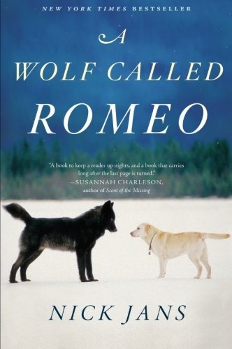 Book : A Wolf Called Romeo - Nick Jans