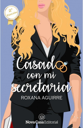 Libro Casado Con Mi Secretaria - Roxana Aguirre