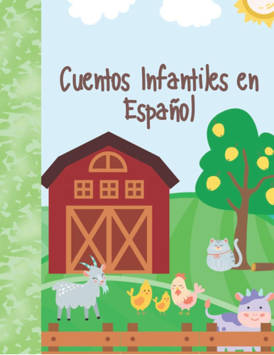 Libro: Cuentos Infantiles En Español: Los Animales Más Dulce
