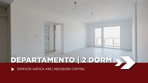 Dpto 2 Dormitorios En Venta | Gatica 498 | Neuquén