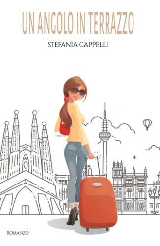 Libro: Un Angolo In Terrazzo (italian Edition)