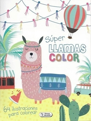 Super Llamas Color [64 Ilustraciones Para Colorear]