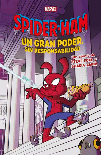 Spider-ham: Un Gran Poder Sin Responsabilidad, De Steve Foxe. Serie Spider-ham, Vol. 1.0. Editorial Panini, Tapa Blanda En Español, 2023