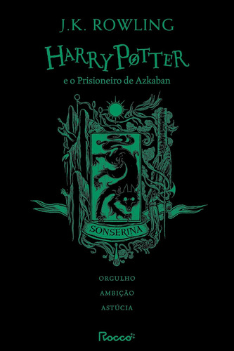 Harry Potter E O Prisioneiro De Azkaban- Sonserina - J.k.rowling - Editora Rocco