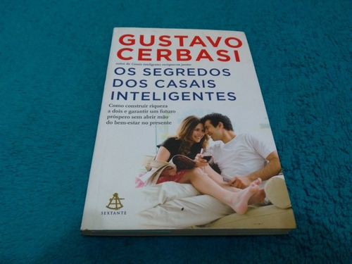 Os Segredos Dos Casais Inteligentes, Gustavo Cerbasi