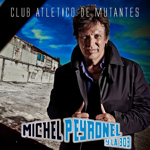 Michel Peyronel Club Atletico De Mutantes Cd Nuevo Riff