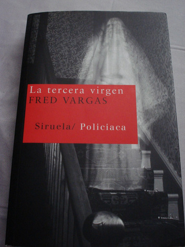 Novela La Tercera Virgen De Fred Vargas Impecable!!