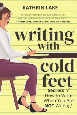 Libro Writing With Cold Feet: Secrets Of How To Write Whe...
