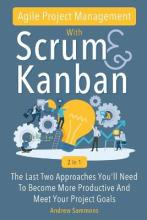 Libro Agile Project Management With Scrum + Kanban 2 In 1...