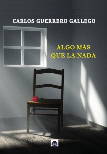 Libro Algo Mã¡s Que La Nada - Guerrero Gallego, Carlos