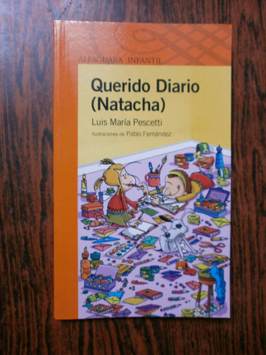 Querido Diario Natacha - Pescetti Ed Alfaguara Leer Descrip*