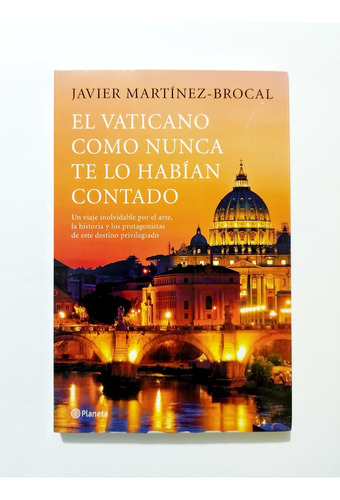 El Vaticano Como Nunca Te Lo Habían Contado -javier Martínez