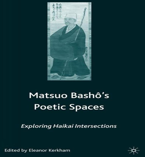 Libro Matsuo Bash?'s Poetic Spaces - Eleanor Kerkham