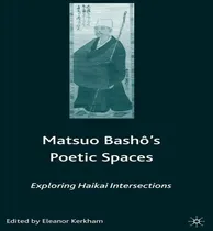 Comprar Libro Matsuo Bash?'s Poetic Spaces - Eleanor Kerkham