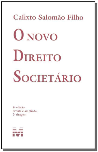 Novo direito societário - 4 ed./2015, de Salomão Filho, Calixto. Editora Malheiros Editores LTDA, capa mole em português, 2011