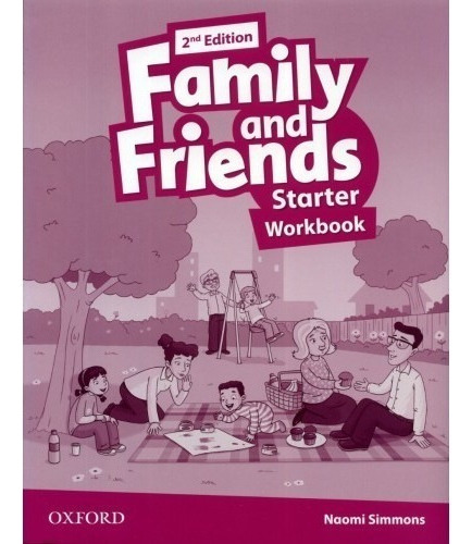 Family And Friends Starter - 2nd - Workbook - Ed Oxford 