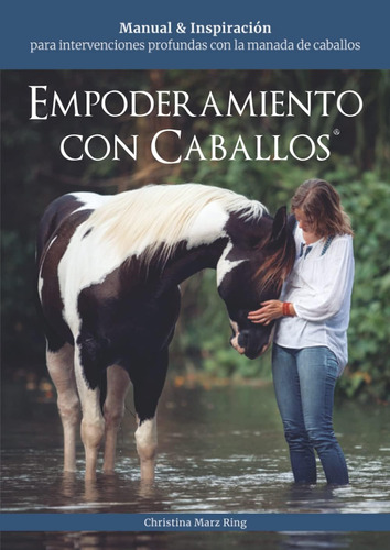 Libro Empoderamiento Con Caballos® Manual & Inspiración Par